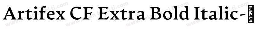 Artifex CF Extra Bold Italic字体转换